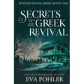 Secrets of the Greek Revival