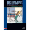 Drumming the Easy Way!: The Beginner's Guide to Playing Drums for Students and Teachers