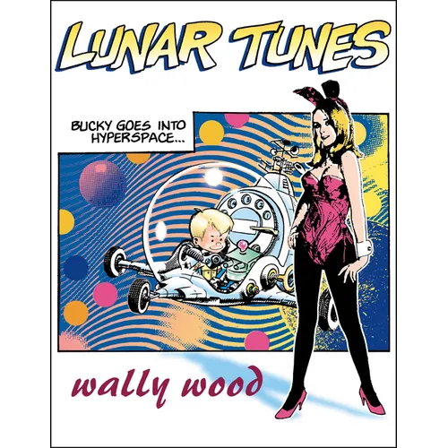 Complete Wally Wood Lunar Tunes
