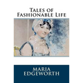 Tales of Fashionable Life