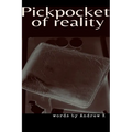 Pickpocket Of Reality