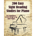 200 Easy Sight Reading Studies for Piano: Key Signatures of C, G, F, D, Bb, A, Eb, and E Major