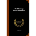 The Edinburgh Review, Volume 155