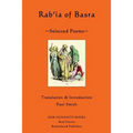 Rab'ia of Basra: Selected Poems