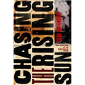 Chasing the Rising Sun: The Journey of an American Song