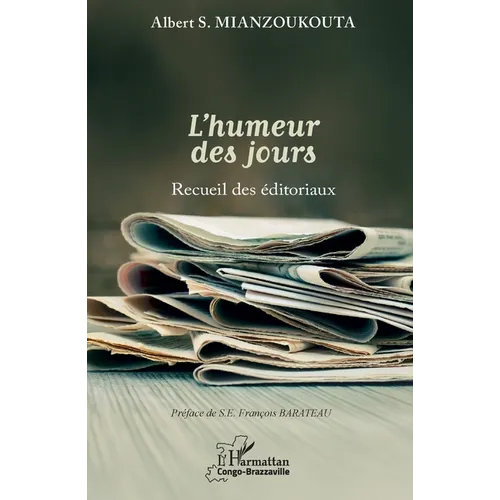 L'humeur des jours: Recueil des éditoriaux