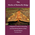 The Moths of Butterfly Ridge: A Beginners Guide to Attracting and Identifying Moths in Ohio