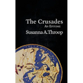 The Crusades: An Epitome