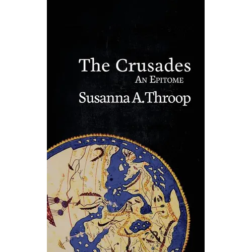 The Crusades: An Epitome