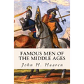 Famous Men of the Middle Ages