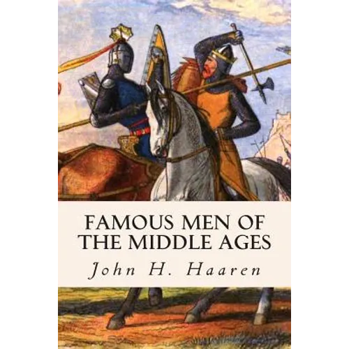 Famous Men of the Middle Ages