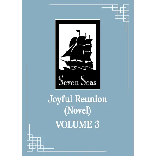Joyful Reunion (Novel) Vol. 3