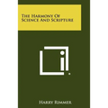 The Harmony Of Science And Scripture