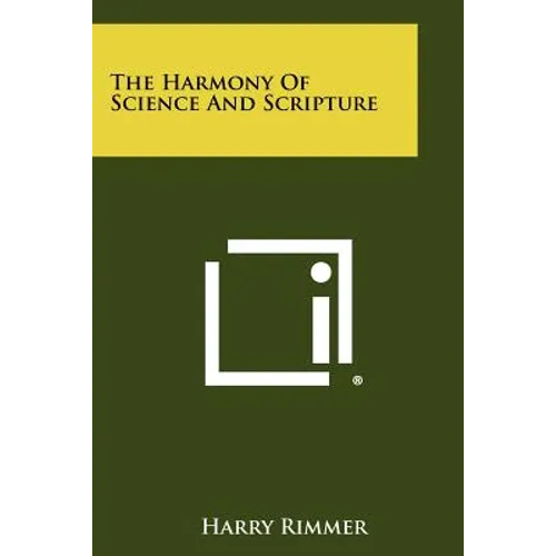 The Harmony Of Science And Scripture