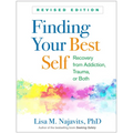 Finding Your Best Self: Recovery from Addiction, Trauma, or Both