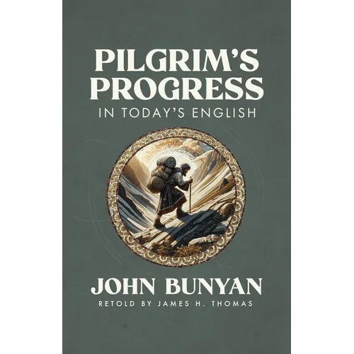 Pilgrim's Progress in Today's English