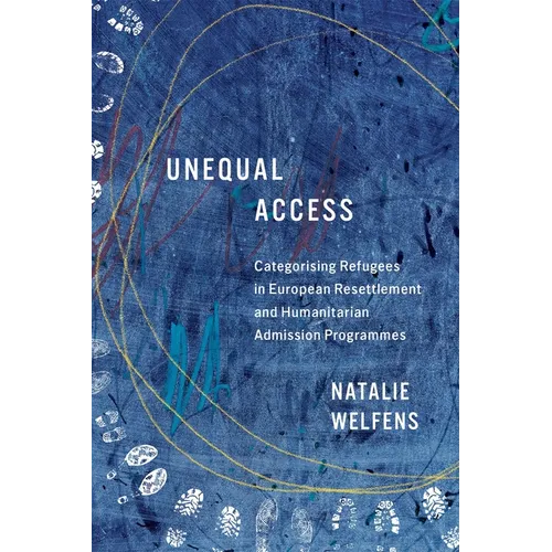 Unequal Access: Categorising Refugees in European Resettlement and Humanitarian Admission Programmes