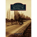 California's Highway 99: Modesto to Bakersfield