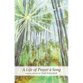 A Life of Prayer & Song: A poetry collection