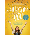 All-Caps You: A 30-Day Adventure Toward Finding Joy in Who God Made You to Be