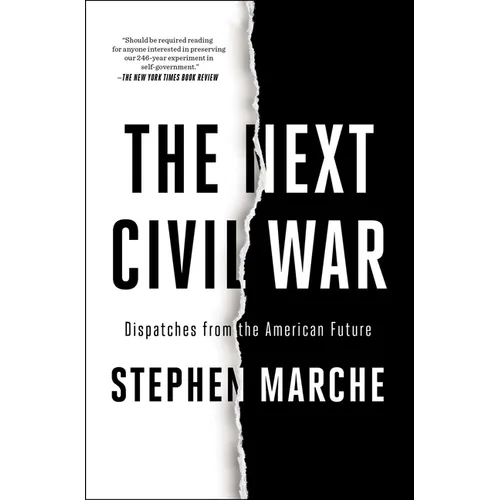 The Next Civil War: Dispatches from the American Future