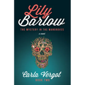 Lily Barlow Book Two: The Mystery in the Mangroves