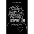 Under Pressure: finding my feelings