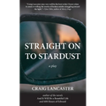 Straight On To Stardust