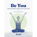 Be You: Advanced Kundalini Yoga Kriyas from the Late '90s