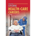 Exploring Health-Care Careers