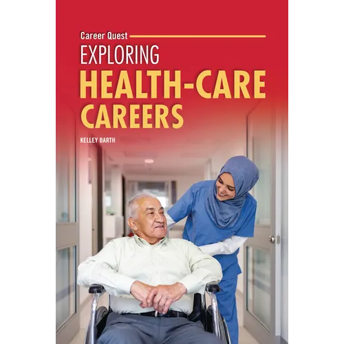 Exploring Health-Care Careers