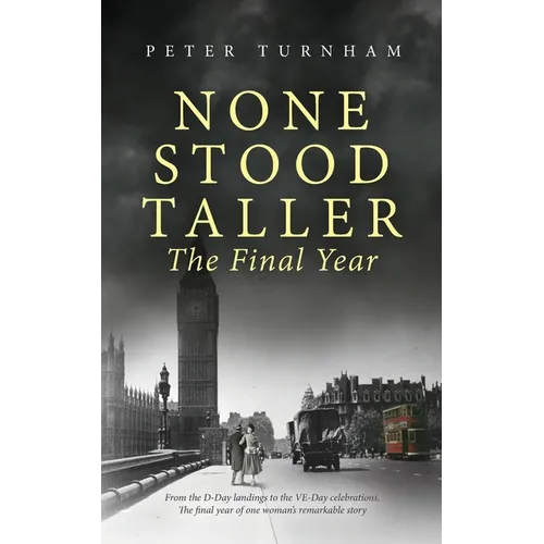 None Stood Taller The Final Year