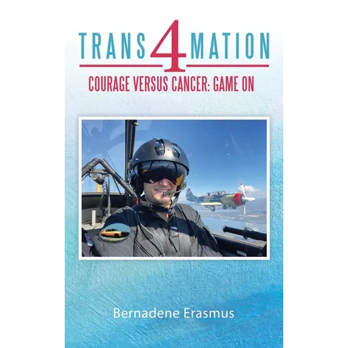 Trans4mation: Courage Versus Cancer: Game On