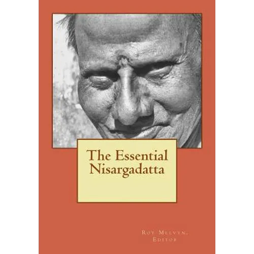 The Essential Nisargadatta
