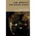 Law, Morality and Digital Ethics