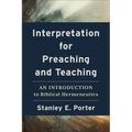 Interpretation for Preaching and Teaching