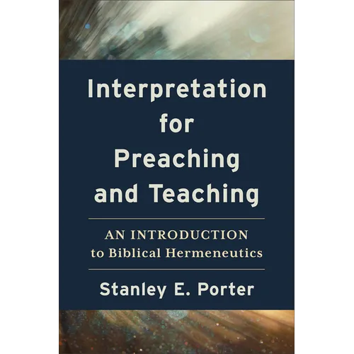 Interpretation for Preaching and Teaching