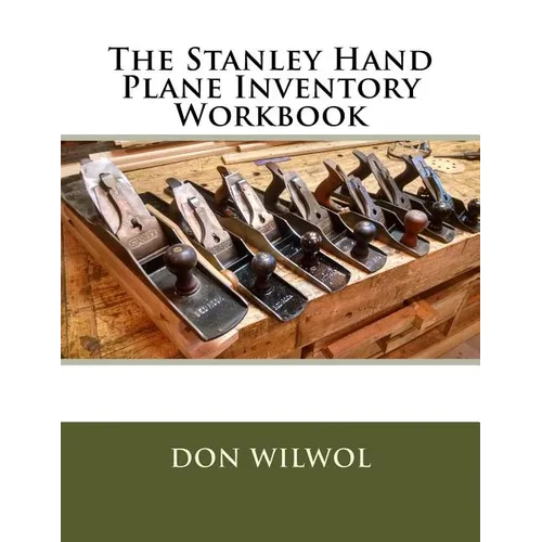 The Stanley Hand Plane Inventory Workbook