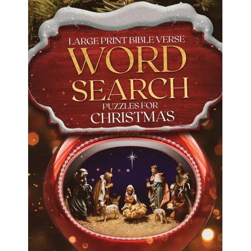 Large Print Bible Verse Word Search Puzzles for Christmas: Learn Scripture, Celebrate Advent, Fun Holiday Word Finds