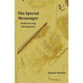 The Special Messenger: Rediscovering Kierkegaard