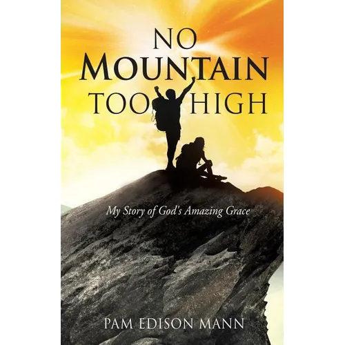 No Mountain Too High