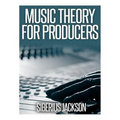 Music Theory for Producers