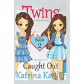 Twins: Book 2: Caught Out!
