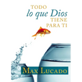 Todo Lo Que Dios Tiene Para Ti