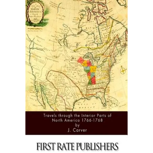 Travels through the Interior Parts of North America 1766-1768