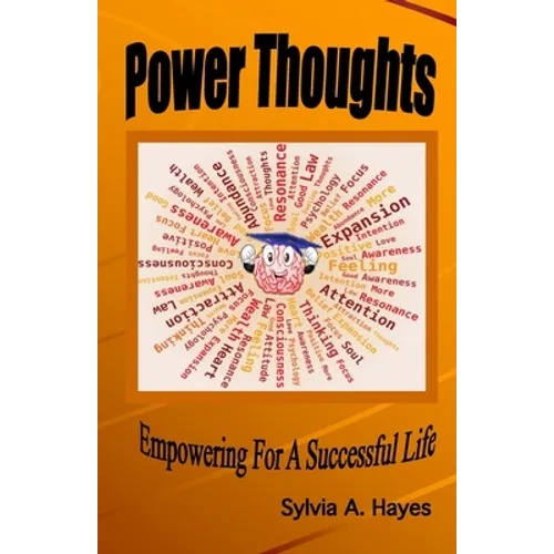 Power Thoughts: Empowering For A successful Life