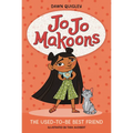 Jo Jo Makoons: The Used-To-Be Best Friend