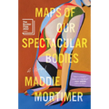 Maps of Our Spectacular Bodies