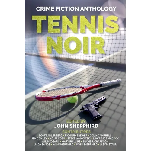 Tennis Noir: Crime Fiction Anthology