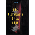 Las Necesidades de la Carne